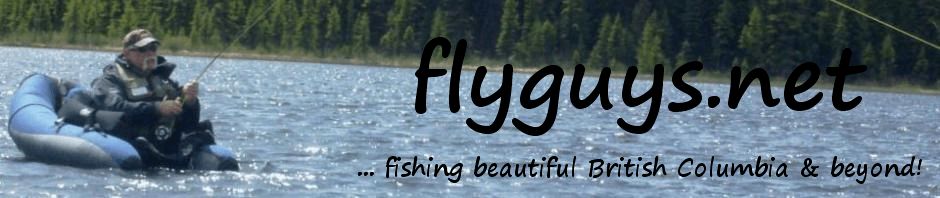 flyguys.net | fly fishing British Columbia & beyond!