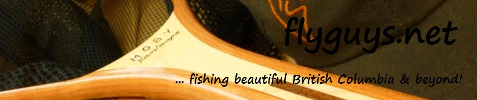 flyguys.net | fly fishing British Columbia & beyond!